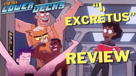 Fully Nude Review Star Trek Lower Decks Season 2 Episode 8 I Excretus Youtube