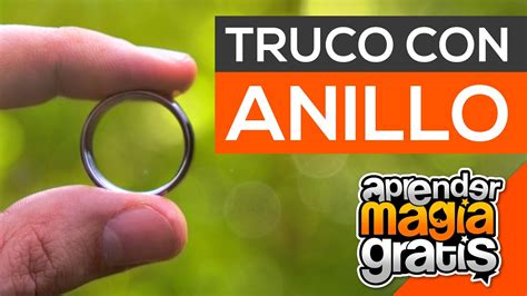 Truco De Magia Con Anillo Revelado Aprender Magia Gratis YouTube