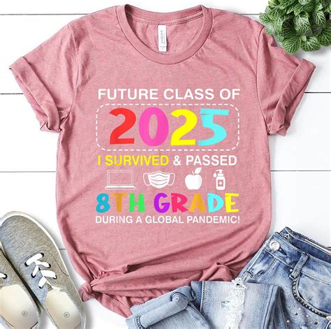 Future Class Of 2025 I Survived And Passed 8th Grade T Shirt Etsy