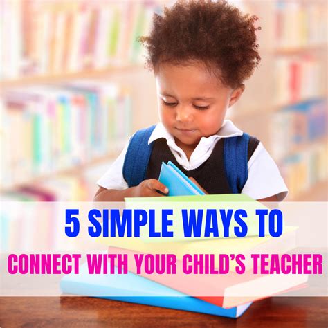 Connect With Your Childs Teacher Kids Behavior Children Child Teacher