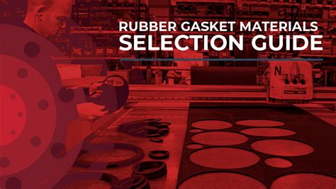 Rubber Gasket Materials Selection Guide