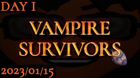 Lestermo On Twitch Vampire Survivors Day 01 Youtube