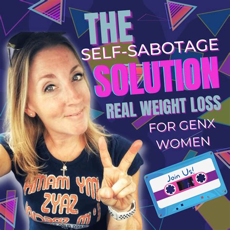 Join My Free Facebook™ Group The Self Sabotage Solution Real Weight Loss For Genx Women