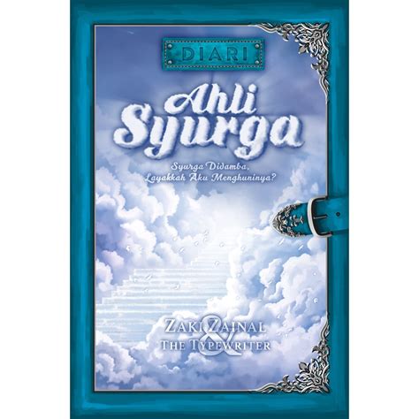 Diari Ahli Syurga Syurga Didamba Layakkan Aku Menghuninya Buku