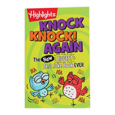 Highlights Knock Knock Again The New Biggest Best Joke Book Ever
