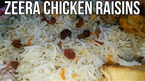 Zeera Chicken Raisins Rice Easy And Simple Food Pak Indian Recipes By