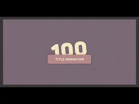 The handwriting effect can have many uses that will draw positive attention to your motion graphics. 100 Title Animation | After Effects template (With images ...
