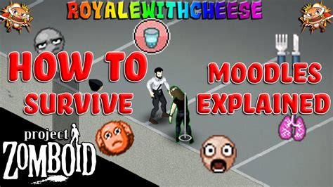 How To Survive Project Zomboid Episode 3 Moodles Explained The