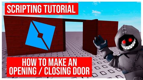 Scripting Tutorial How To Script A Opening Closing Door Roblox Studio