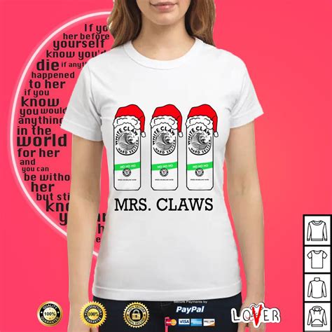 White Claw Mrs Claws Shirt Hoodie Sweter And V Neck T Shirt