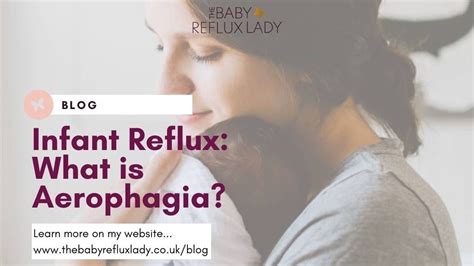 Why Is Aerophagia The First Thing To Understand About Reflux And Colic