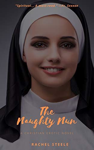 The Naughty Nun By Rachel Steele Goodreads