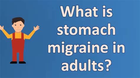 What Is Stomach Migraine In Adults Top Health Faq Channel Youtube