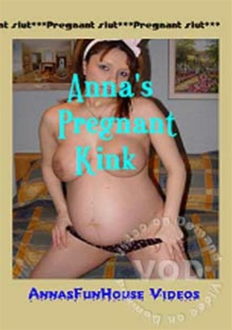 Annas Pregnant Kink Streaming Video At Freeones Store With Free Previews