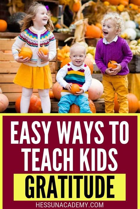 Easy Ways To Teach Kids Gratitude Hess Un Academy