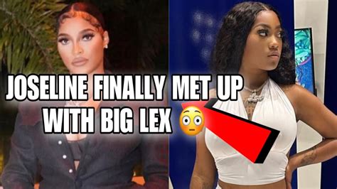 joseline hernandez finally met up with big lex‼️ and it was onsight youtube