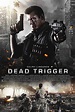 Dead Trigger (2017) - FilmAffinity