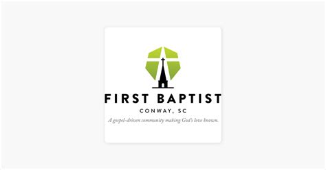 ‎first Baptist Church Of Conway Sermons On Apple Podcasts