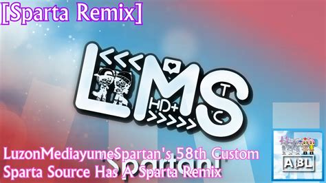 Sparta Remix Luzonmediayumespartans 58th Custom Sparta Source Has A