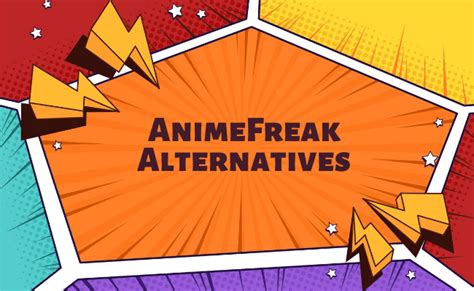 Best Animefreak Alternatives To Watch Anime In 2022