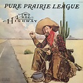 Pure Prairie League – Two Lane Highway (1975, Vinyl) - Discogs