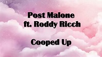 Post Malone - Cooped Up ft. Roddy Ricch Lyrics - YouTube