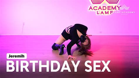 jeremih birthday sex│ssuzy choreography│lamf dance academy youtube