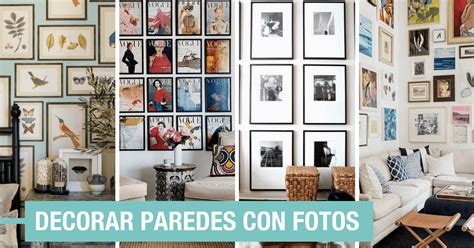 Decorar Paredes Con Fotos Ideas Diy Y Manualidades Para Pintar Y