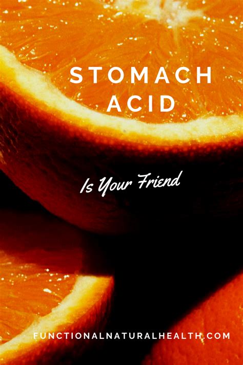 Stomach Acid Is Your Friend Functional Natural Health