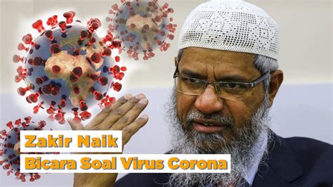 This is the only official and original facebook page. Kata Dr. Zakir Naik Soal Coronavirus - YouTube