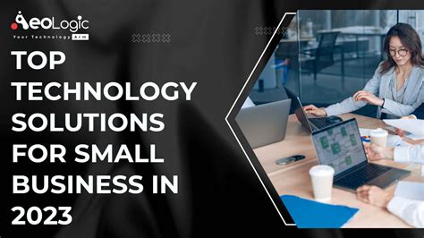 Top Technology Solutions For Small Business In 2023
