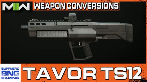 Iwi Tavor Ts12 Weapon Conversion Call Of Duty Modern Warfare Ii Youtube