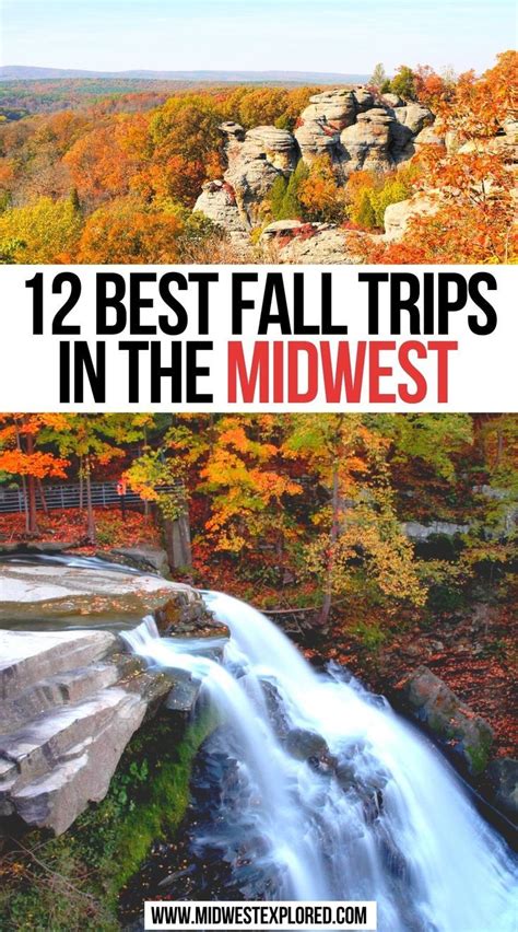 12 Best Fall Trips In The Midwest Fall Foliage Road Trips Fall
