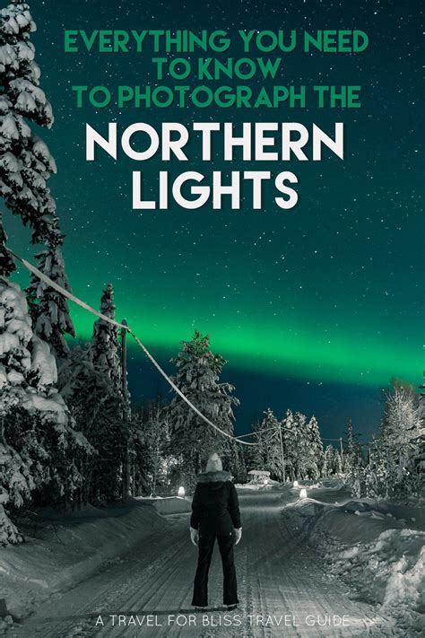 Everything You Need To Know To Photograph The Northern Lights