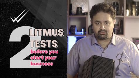 Two Litmus Tests To Perform Before You Even Think About Starting A