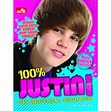 100% Justin Bieber The Unofficial Biography by Evie Parker — Reviews ...