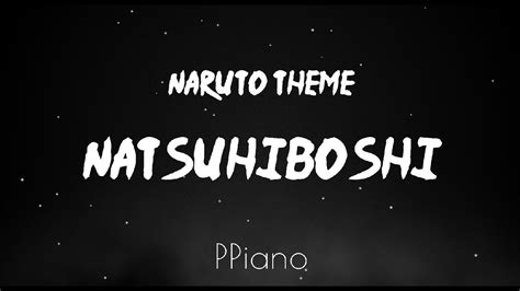 Naruto Natsuhiboshi Piano Cover Youtube