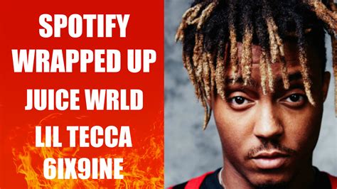 Spotify Wrapped Up 2019 Juice Wrld Lil Tecca 6ix 9ine