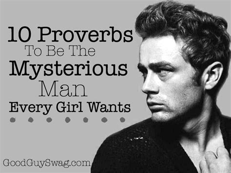 10 Proverbs Of The Mysterious Man Every Girl Wants How To Be
