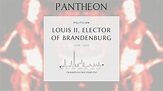 Louis II, Elector of Brandenburg Biography - Duke of Upper Bavaria ...