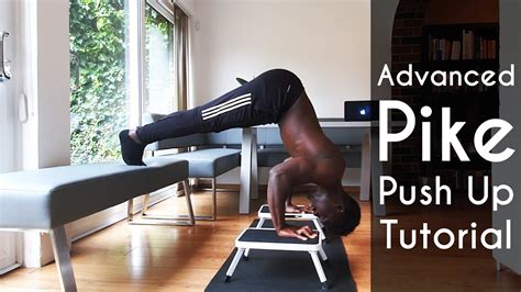 Advanced Pike Push Up Tutorial And Progressions Youtube
