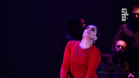 Rafaela Carrasco En Nacida Sombra El Amor 2 7 All Flamenco 4k Guía De Vídeos Flamencos