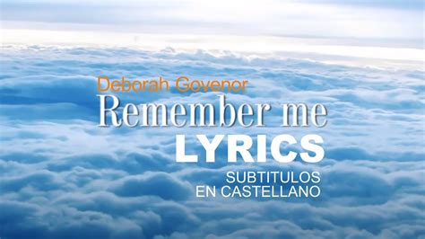 Remember Me By Deborah Govenor Lyric Video Subtitulado En Español