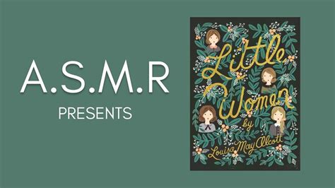 Little Women Part 1 Louisa May Alcott Audiobook Asmr Youtube