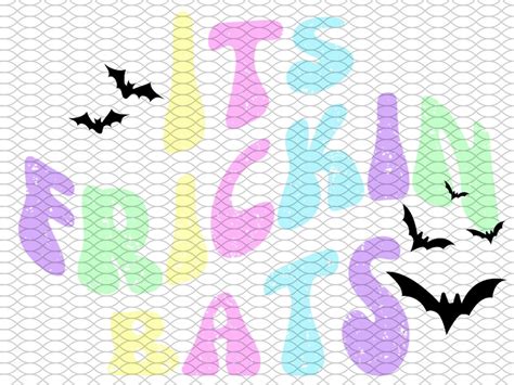 Its Frickin Bats Png Its Frickin Bats Svg Halloween Png - Etsy