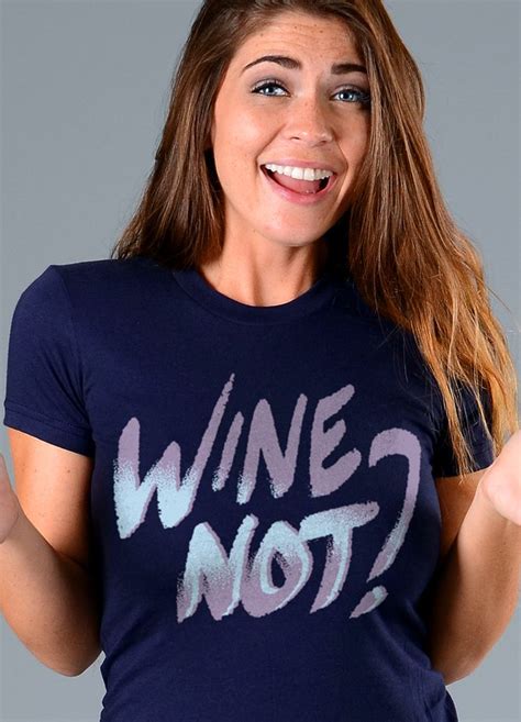 Wine Not T Shirt Snorgtees T Shirts For Women T Shirt Shirts