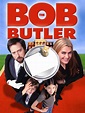 Bob the Butler (2005) - Rotten Tomatoes