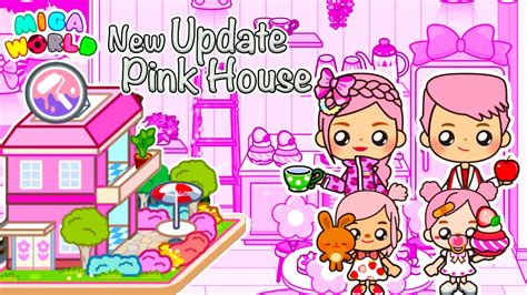 New Update House Pink For 4 Miga World Iza Toca Life YouTube