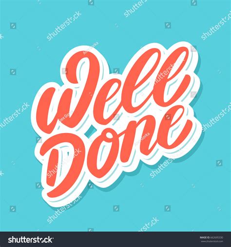 3062 Well Done Lettering Images Stock Photos And Vectors Shutterstock