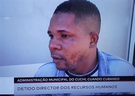Cuando Cubango Detido Director Dos Rh Do Cuchi Por Colocar Sete “funcionários Fantasmas” Na